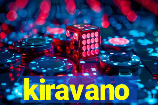 kiravano