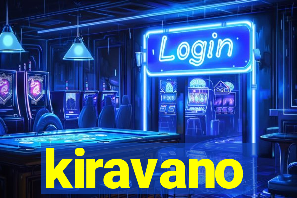 kiravano