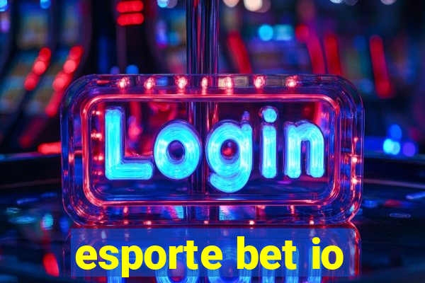 esporte bet io