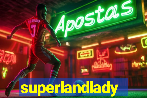 superlandlady