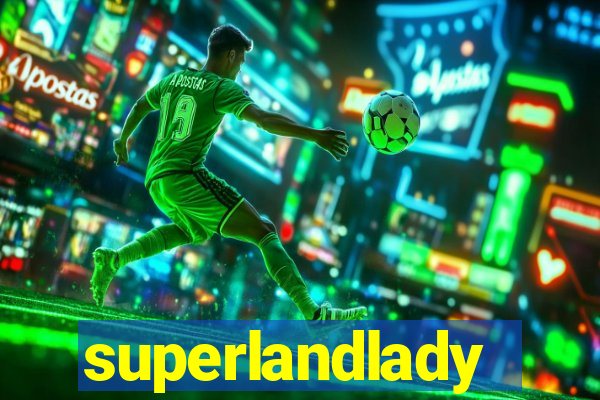 superlandlady