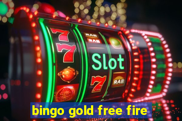 bingo gold free fire