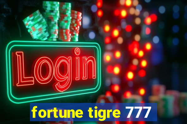 fortune tigre 777