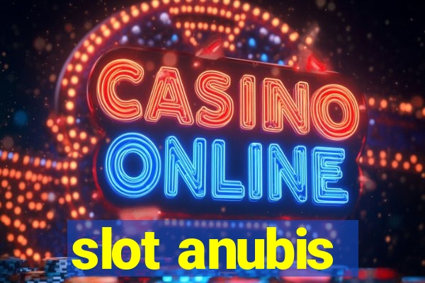 slot anubis