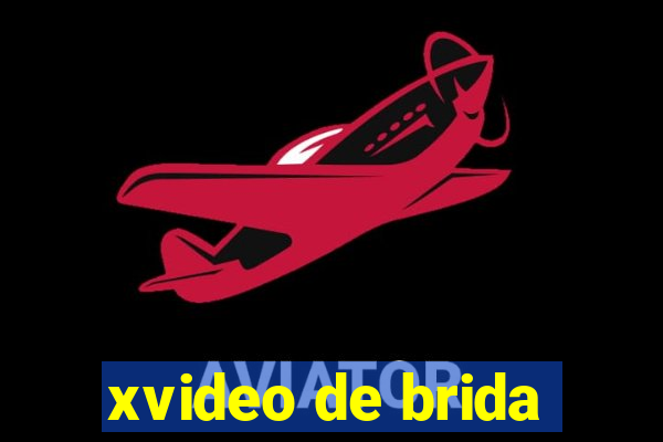 xvideo de brida