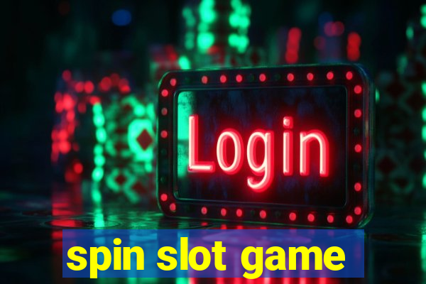 spin slot game