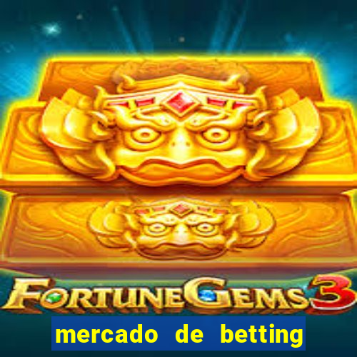 mercado de betting no brasil