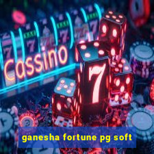 ganesha fortune pg soft