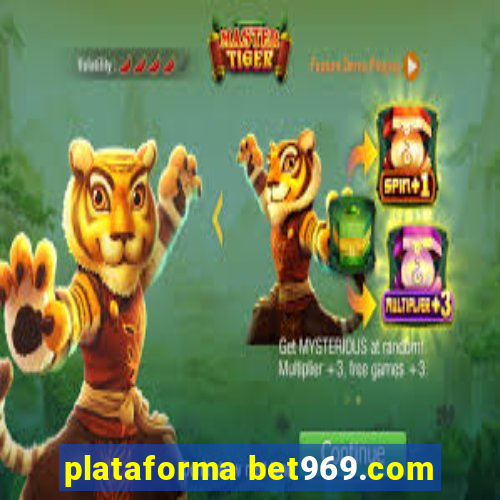 plataforma bet969.com