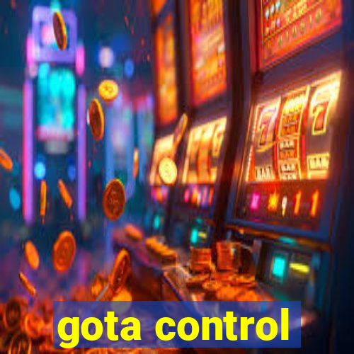 gota control