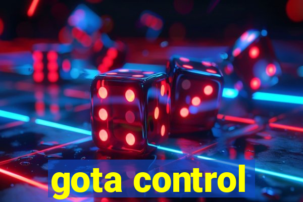 gota control