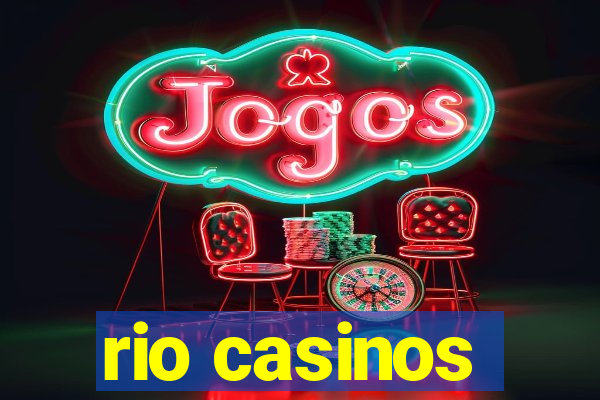 rio casinos