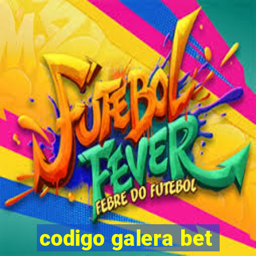 codigo galera bet