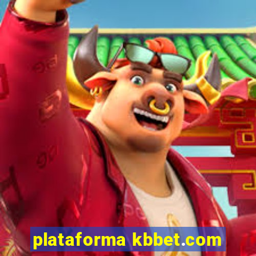 plataforma kbbet.com