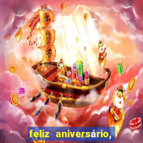 feliz aniversário, meu amor texto emocionante