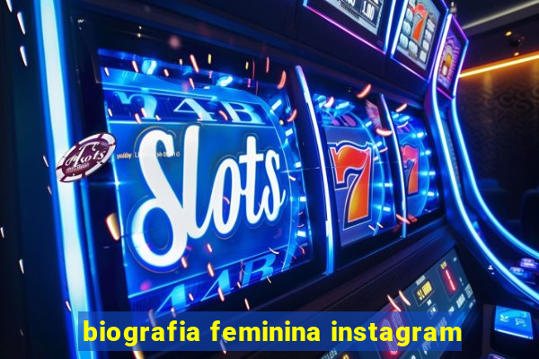 biografia feminina instagram