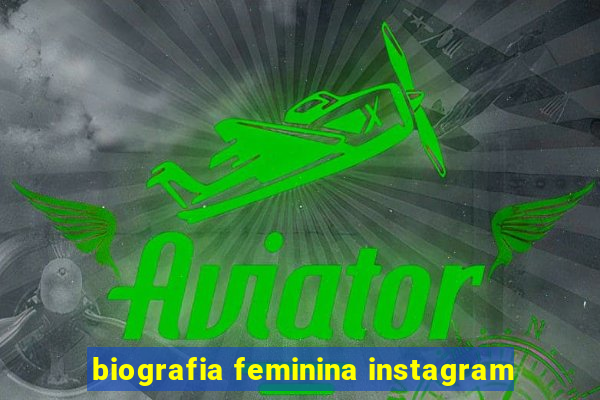 biografia feminina instagram