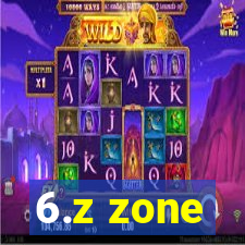 6.z zone