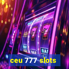 ceu 777 slots