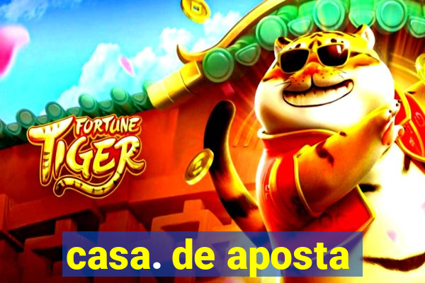 casa. de aposta