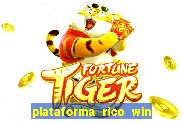 plataforma rico win paga mesmo