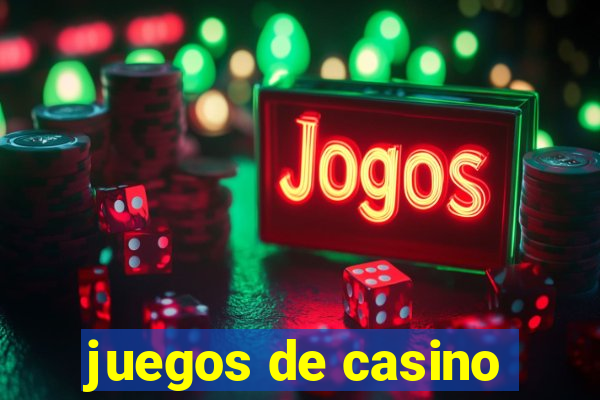 juegos de casino