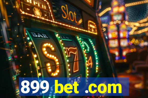 899 bet .com