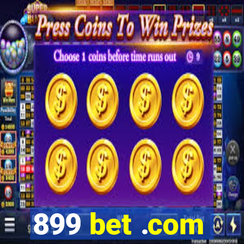 899 bet .com