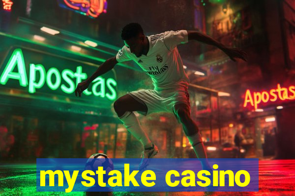 mystake casino