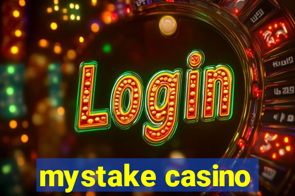 mystake casino