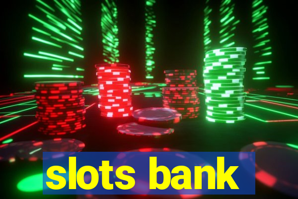 slots bank