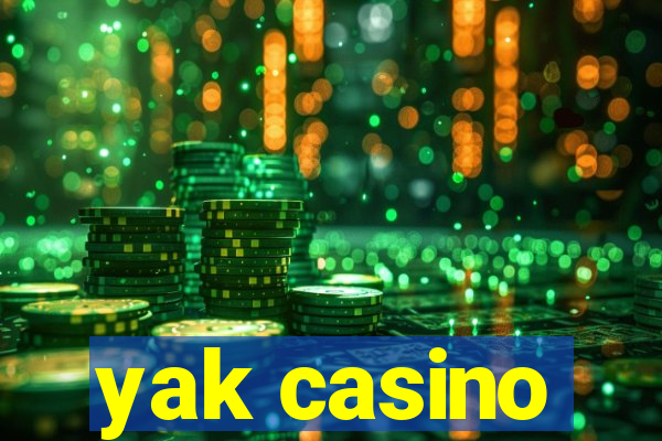 yak casino