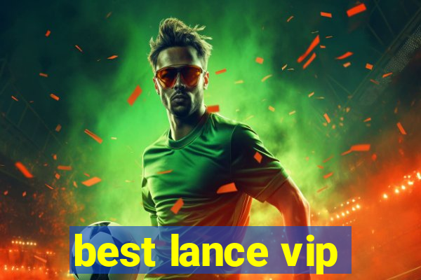 best lance vip