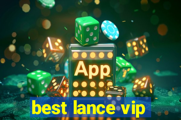 best lance vip