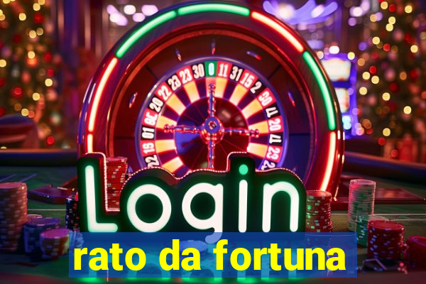 rato da fortuna