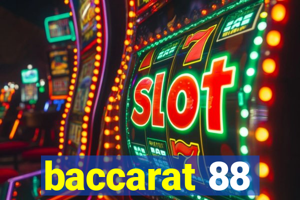 baccarat 88