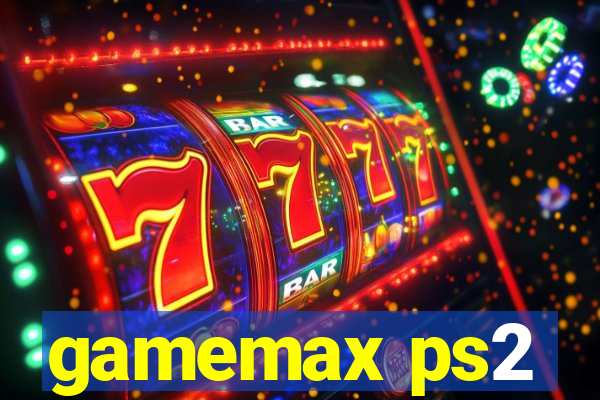 gamemax ps2