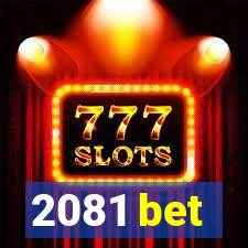 2081 bet