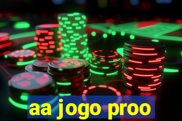 aa jogo proo