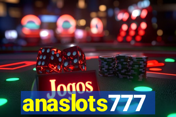 anaslots777