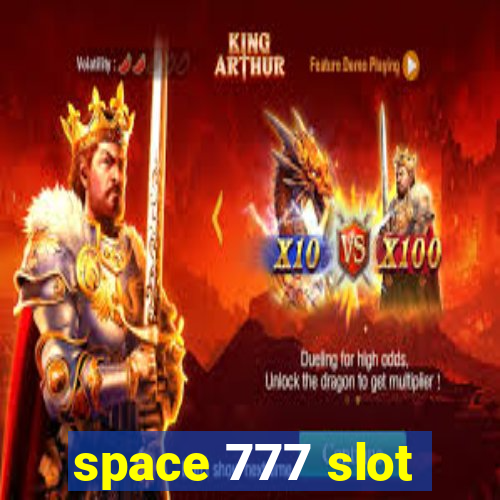 space 777 slot