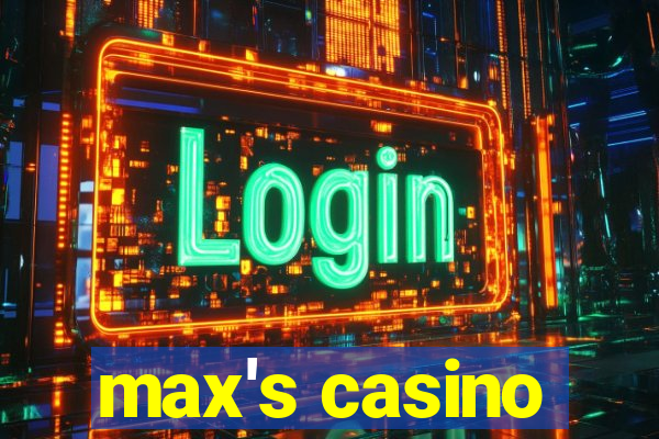 max's casino