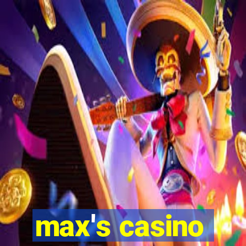 max's casino