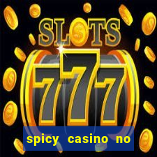 spicy casino no deposit bonus codes 2022