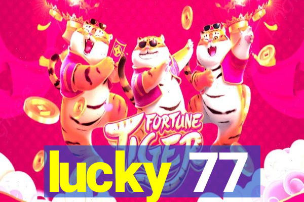 lucky 77