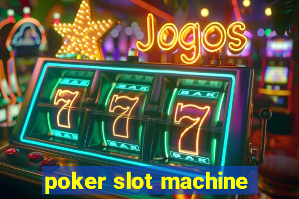 poker slot machine