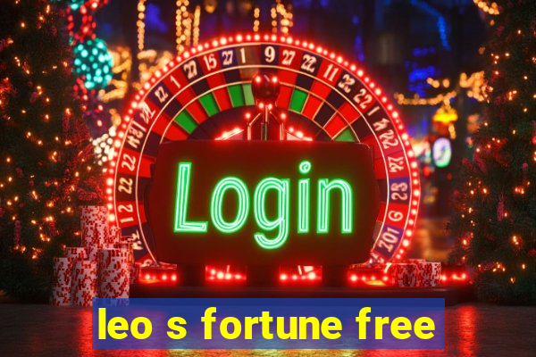 leo s fortune free