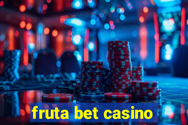 fruta bet casino