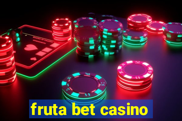 fruta bet casino