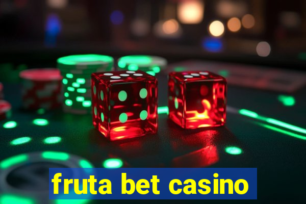 fruta bet casino